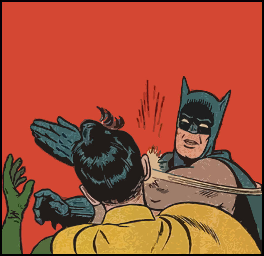 batman_slaps_robin_by_lovelyobnoxious-d4zd0s4.jpg