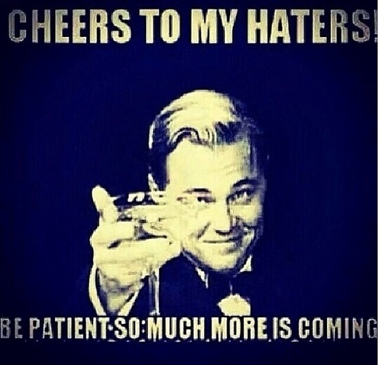 106566-Cheers-To-My-Haters.jpg