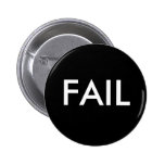 fail_badge_pinback_buttons-r01efe21c7eed4588adbf72b31d2daca9_x7j3i_8byvr_152.jpg