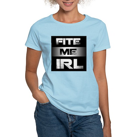 fite_me_irl_tshirt.jpg